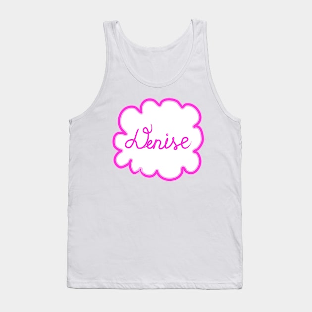 Denise. Female name. Tank Top by grafinya